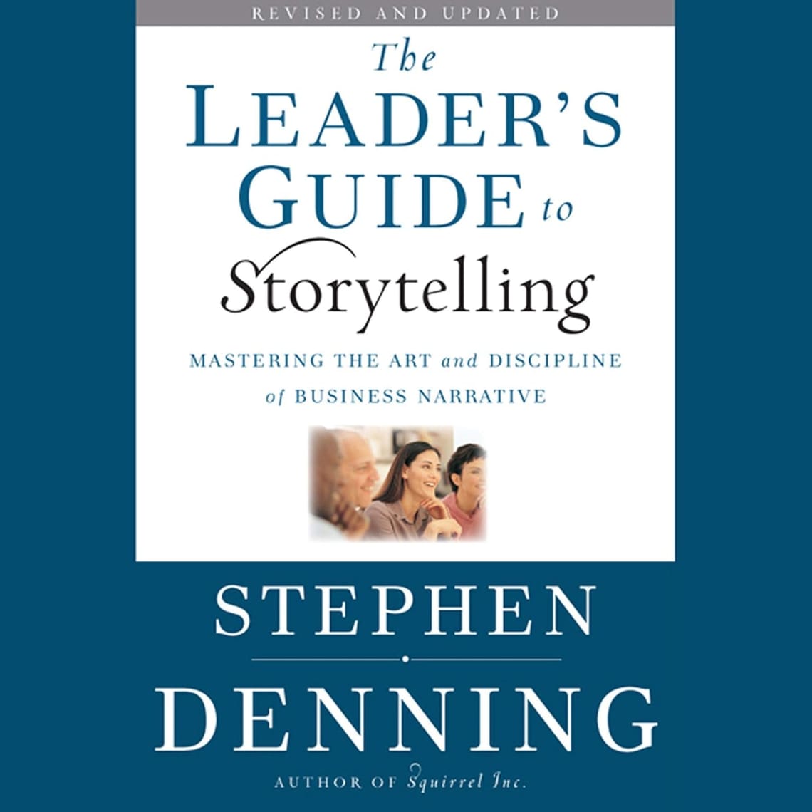 Book Summary: The Leader's Guide to Storytelling